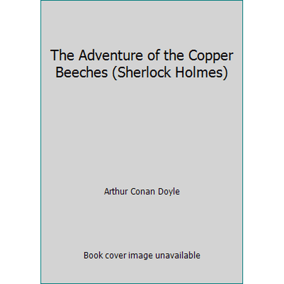 Pre-Owned The Adventure of the Copper Beeches (Sherlock Holmes) (Paperback) 072357829X 9780723578291