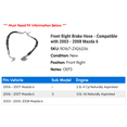thumbnail image 2 of Front Right Brake Hose - Compatible with 2003 - 2008 Mazda 6 2004 2005 2006 2007, 2 of 2