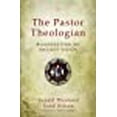 thumbnail image 1 of The Pastor Theologian: Resurrecting an Ancient Vision, 1 of 1