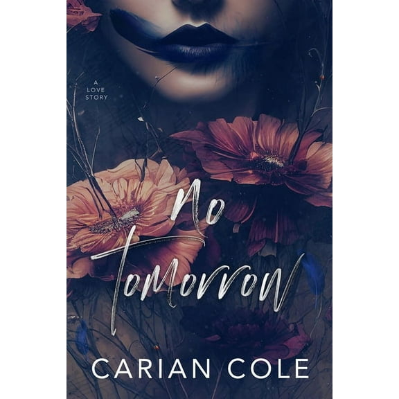 No Tomorrow: An Angsty Love Story, (Paperback)