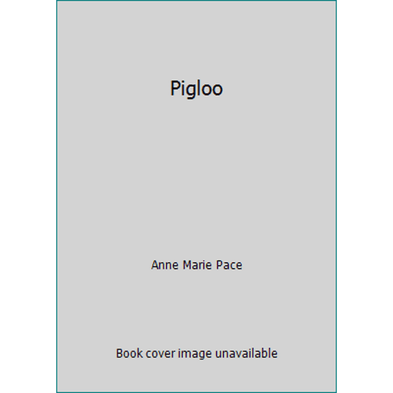 Pre-Owned Pigloo (Paperback) 1338162950 9781338162950