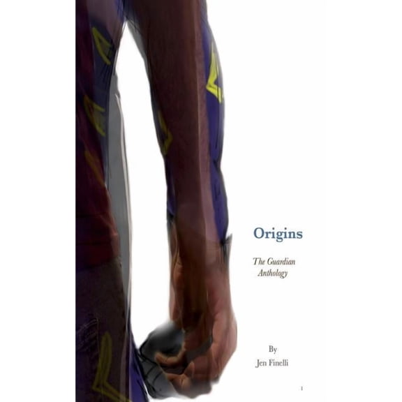 Guardian Anthologies Origins - A Guardian Anthology, Book 1, (Paperback)