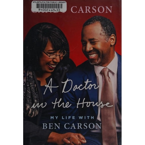 Pre-Owned A Doctor in the House: My Life with Ben Carson (Hardcover) 1595231242 9781595231246
