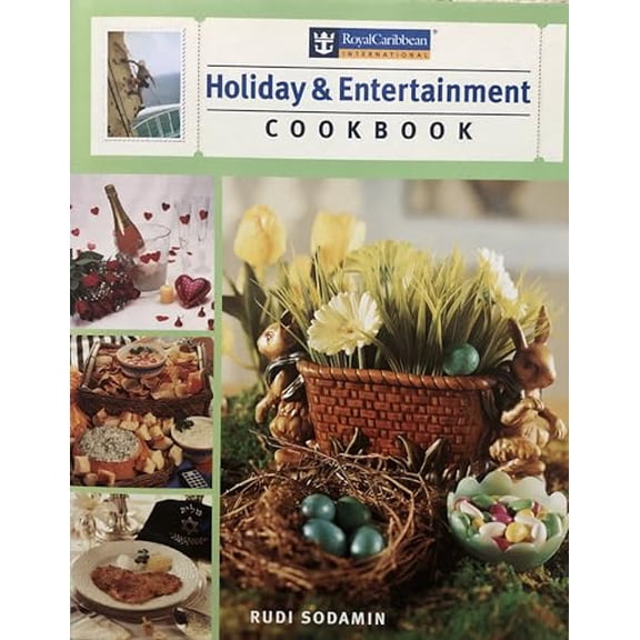 Pre-Owned An Ungraded Royal Caribbean Holiday Entertaining (Hardcover) by Rudolf Sodamin, Rudi Sodamin