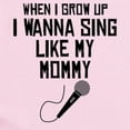 thumbnail image 2 of CafePress - Sing Like My Mommy Body Suit - Baby Light Bodysuit, Size Newborn - 24 Months, 2 of 4