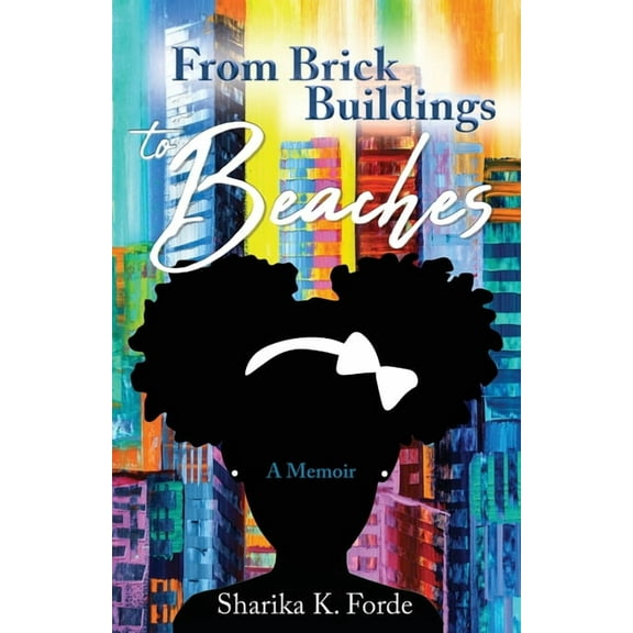 From Brick Buildings to Beaches, (Paperback)