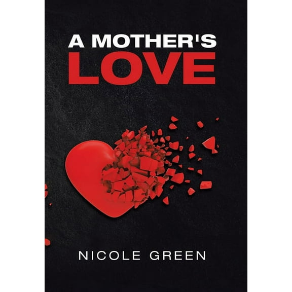 A Mother's Love, (Hardcover)