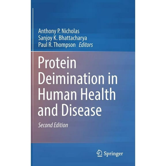 Protein Deimination In Human Health And Disease 2nd ed. 2017