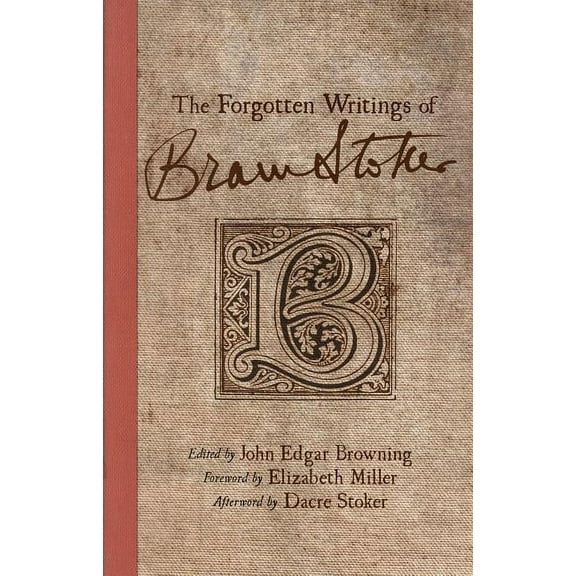 The Forgotten Writings of Bram Stoker, (Hardcover)