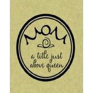 Custom Wall Decal Mom, A Title Just Above Queen.. Living Room Sticker - Vinyl Wall