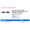 thumbnail image 2 of Front Left CV Axle Assembly - Compatible with 2000 - 2003 Pontiac Bonneville Supercharged 2001 2002, 2 of 2
