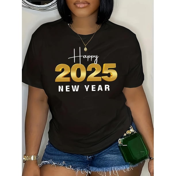 Happy New Year 2025 Plus Size Casual T-Shirt - Crew Neck, Short Sleeve, Stretchy Polyester Blend, Machine Washable - Women's Fashion Tee For Adult, Men, Women, Teen, Teenager, Adolescent, Youth