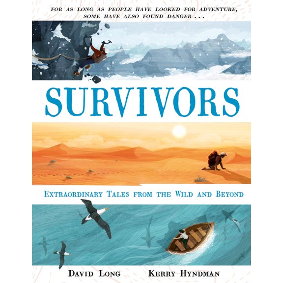Survivors: Extraordinary Tales from the Wild and Beyond, (Hardcover)