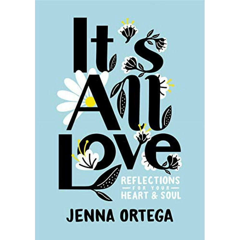 It's All Love: Reflections for Your Heart & Soul, (Hardcover