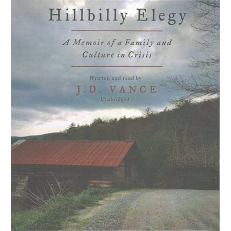 0008220565 hillbilly elegy a memoir hillbilly elegy a memoir of a family and culture in 0008220565 hillbilly elegy a memoir hillbilly elegy a memoir of a family and culture in