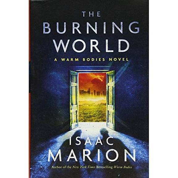 Pre-Owned The Burning World (Hardcover) 1476799717 9781476799711