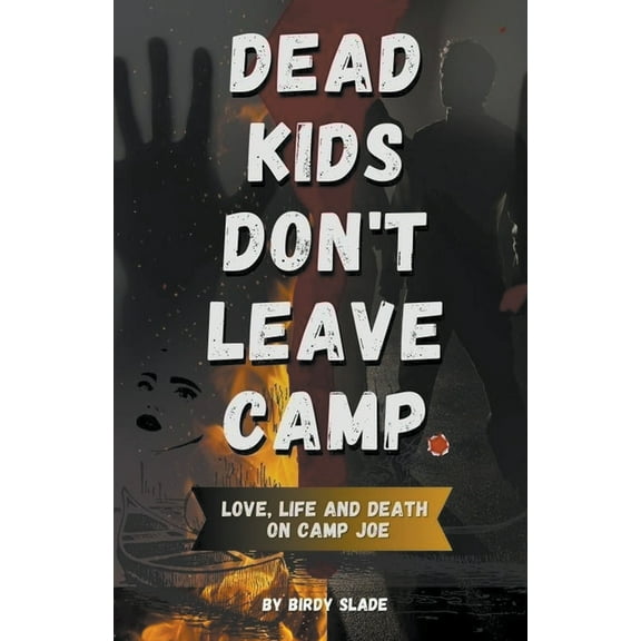 Jack Foxworth Dead Kids Don't Leave Camp, Book 1, (Paperback)