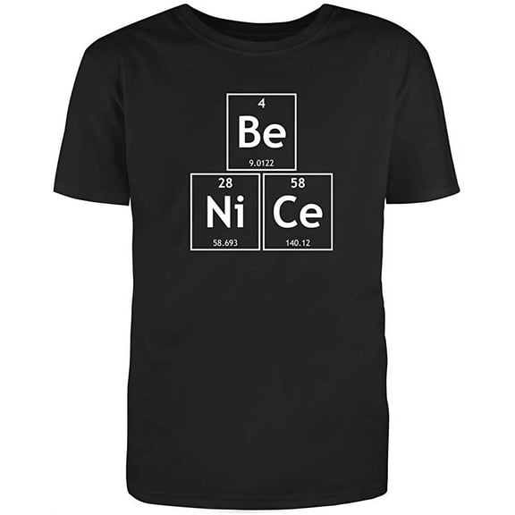 RedBarn Unisex Black Half Sleeves Cotton Be Nice Periodic Table Elements Graphic Humor Sarcastic Funny T Shirt