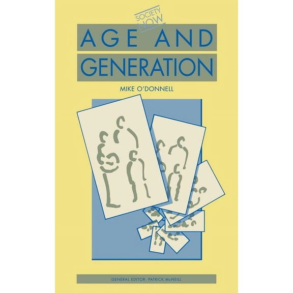 Society Now Age and Generation, (Paperback)