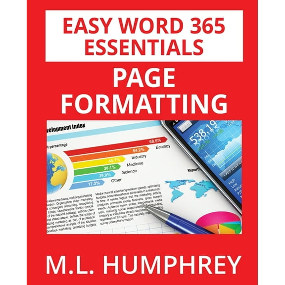 Easy Word 365 Essentials Word 365 Page Formatting, Book 2, (Paperback)