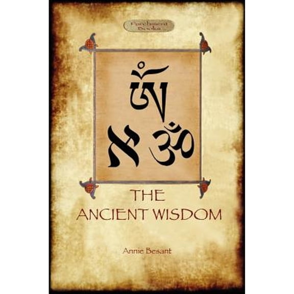 The Ancient Wisdom (Paperback)