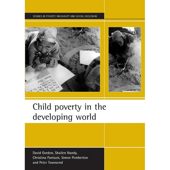 Studies in Poverty, Inequality and Socia Child Poverty in the Developing World, (Paperback)