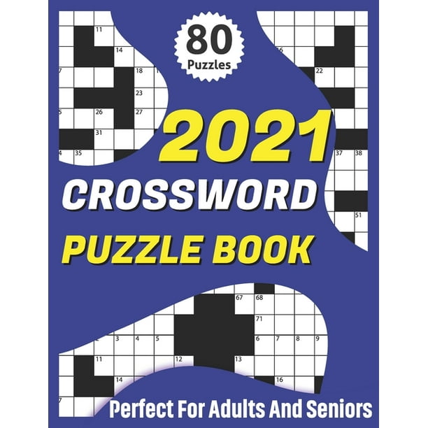 2021 Crossword Puzzle Book: 2021 Senior's Crossword Book For Mum And Dad To Enjoy Time With Brain Games For Puzzle Lovers (Paperback)