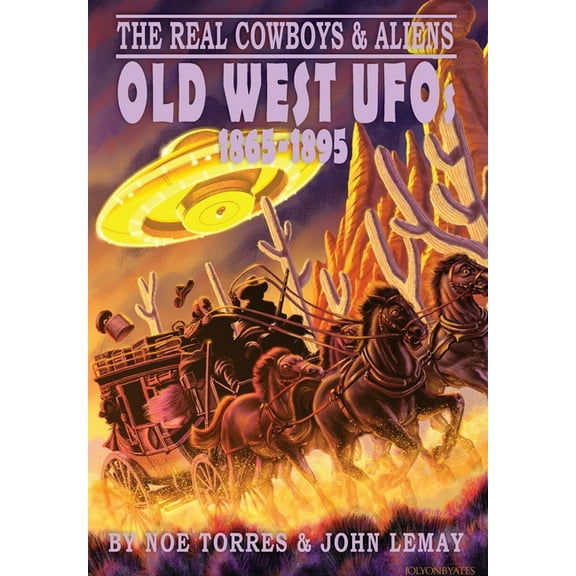 The Real Cowboys & Aliens The Real Cowboys & Aliens, Book 2, (Hardcover)