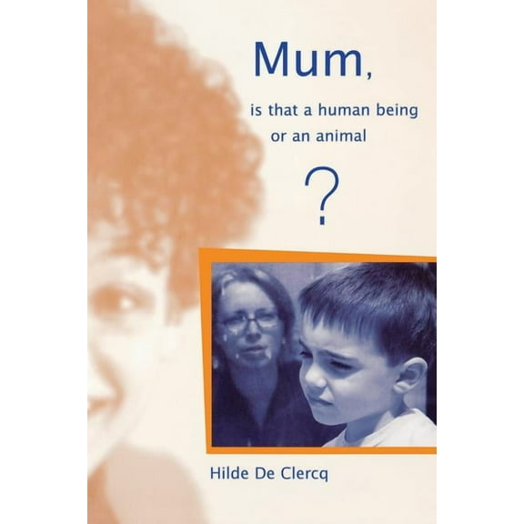 Lucky Duck Books Mum, Is That a Human Being or an Animal?, (Paperback)