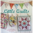 thumbnail image 1 of Pre-Owned Little Quilts: 15 Step-By-Step Projects for Adorably Small Quilts (Paperback) 1782491376 9781782491378, 1 of 1