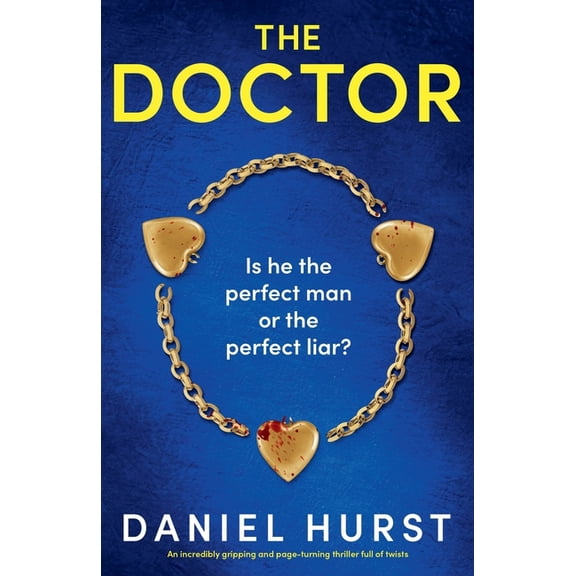 The Doctor: An incredibly gripping and page-turning thriller full of twists, (Paperback)