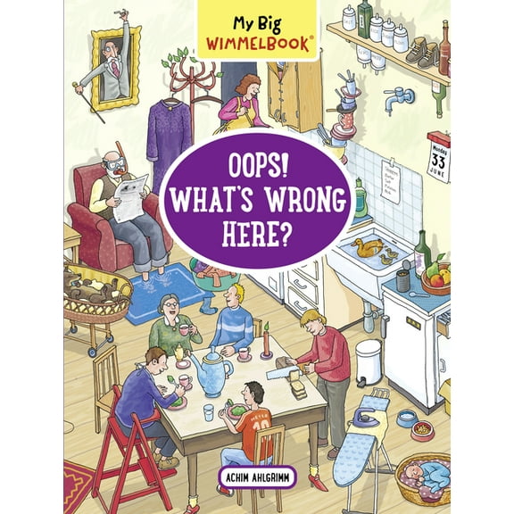 My Big Wimmelbooks My Big Wimmelbook(r)--Oops! What's Wrong Here?, (Board Book)