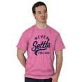 thumbnail image 5 of Never Settle Less Sports Encourage Men's Graphic T Shirt Tees Brisco Brands M, 5 of 6