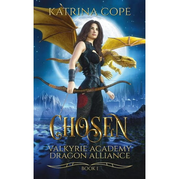 Valkyrie Academy Dragon Alliance Chosen, Book 1, (Paperback)