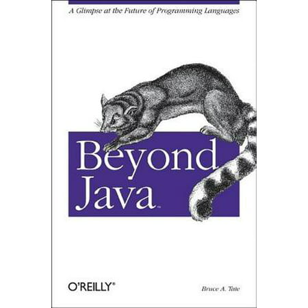 Beyond Java : A Glimpse at the Future of Programming