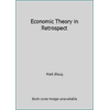 Economic Theory in Retrospect, Used [Hardcover]