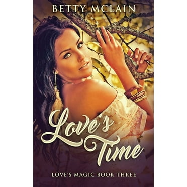 Love's Magic: Love's Time (Series #3) (Paperback)