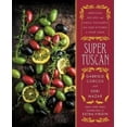 thumbnail image 2 of Super Tuscan: Heritage Recipes and Simple Pleasures from Our Kitchen to Your Table, 2 of 3