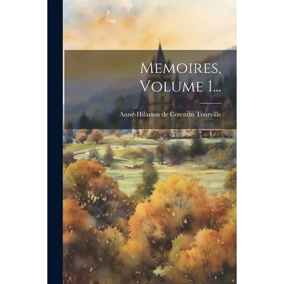 Memoires, Volume 1... (Paperback)