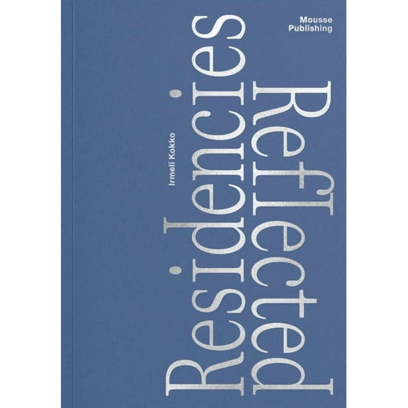 Residencies Reflected