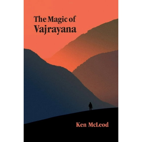The Magic of Vajrayana, (Paperback)