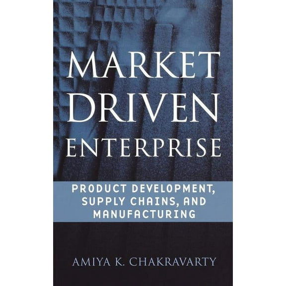 Market Driven Enterprise, (Hardcover)