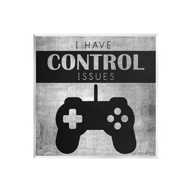 I Have Control Issues Gaming Phrase Art for Kids Graphic Art Unframed Art Print Wall Art