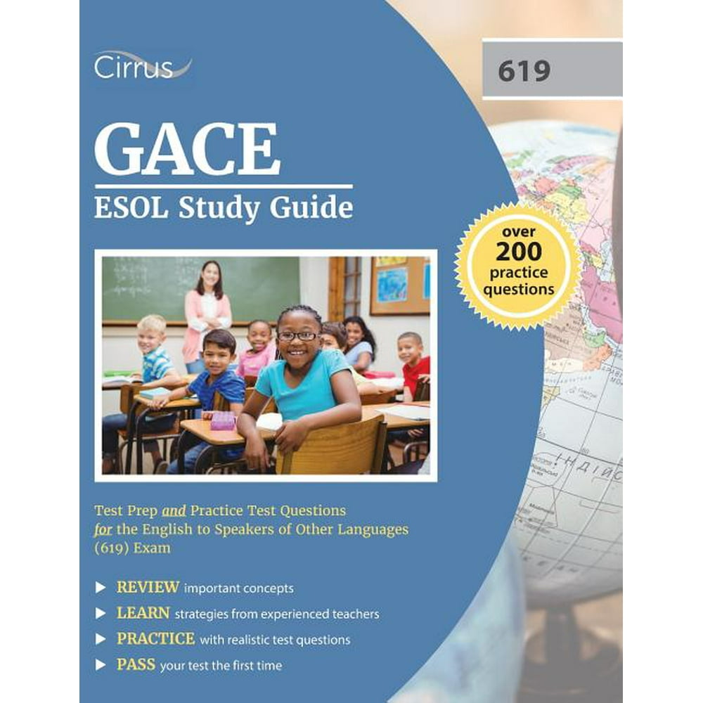 GACE ESOL Study Guide Test Prep and Practice Test Questions for the English to Speakers of