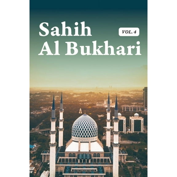 Sahih Al Bukhari Volume 4 of 9, (Paperback)