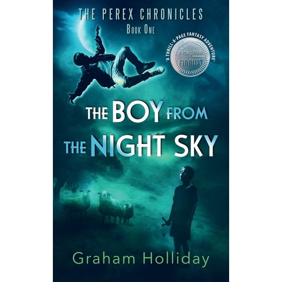 The Perex Chronicles The Boy from the Night Sky, Book 1, (Paperback)