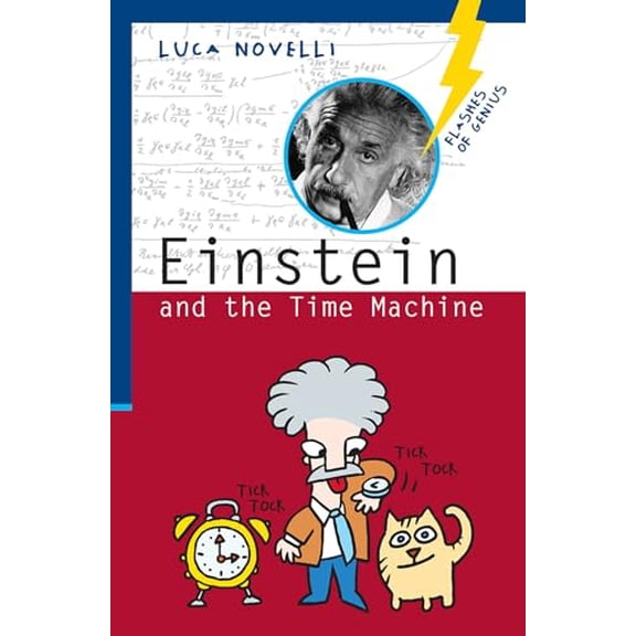 Pre-Owned Einstein and the Time Machine (Flashes of Genius), 9781613738658, 161373865X, Paperback,