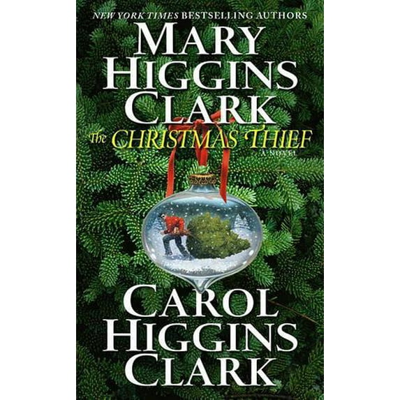 Pre-Owned The Christmas Thief (Paperback) by Mary Higgins Clark, Carol Higgins Clark
