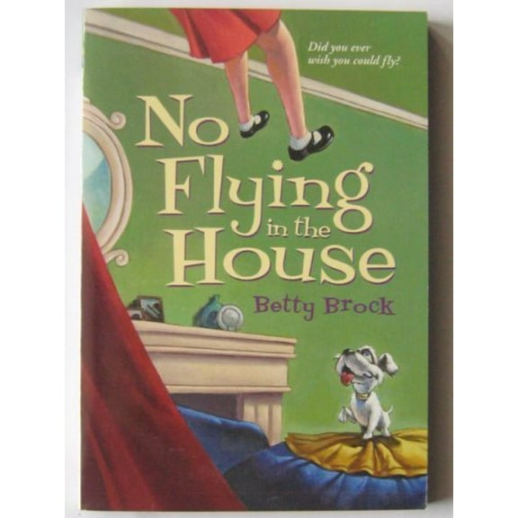 Pre-Owned No Flying in the House (Paperback) 0439866650 9780439866651