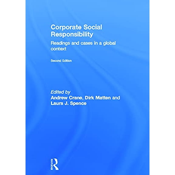 Pre-Owned Corporate Social Responsibility: Readings and Cases in a Global Context, 9780415683241, 0415683246, Hardcover, 2 edition